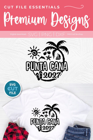 2027 Punta Cana Family Vacation svg - Punta Cana Vacation or Trip Design SVG SVG Cut File 