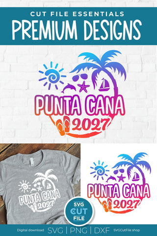2027 Punta Cana Family Vacation svg - Punta Cana Vacation or Trip Design SVG SVG Cut File 