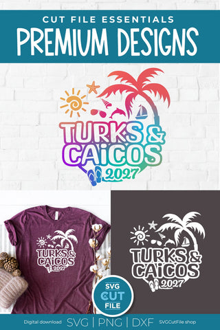 2027 Turks and Caicos svg - Turks and Caicos Vacation or Trip Design SVG SVG Cut File 