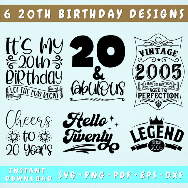 20th Birthday SVG Bundle, 6 Designs, 20 And Fabulous SVG, Legend Since 2005 SVG, Vintage 2005 SVG, Cheers To 20 Years SVG, Hello Twenty SVG SVG HappyDesignStudio 