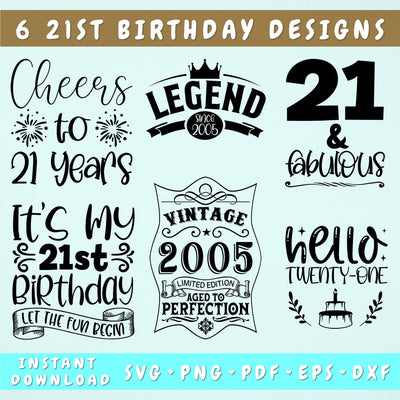 21st Birthday SVG Bundle, 6 Designs, 21 And Fabulous SVG, Legend Since 2005 SVG, Vintage 2005 SVG, Cheers To 21 Years SVG, Hello Twenty-One SVG SVG HappyDesignStudio 