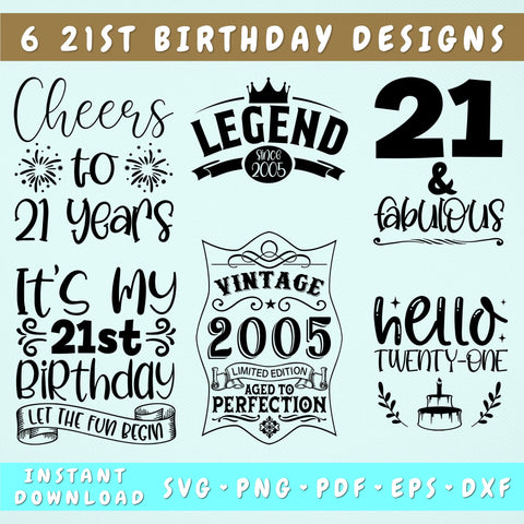 21st Birthday SVG Bundle, 6 Designs, 21 And Fabulous SVG, Legend Since 2005 SVG, Vintage 2005 SVG, Cheers To 21 Years SVG, Hello Twenty-One SVG SVG HappyDesignStudio 