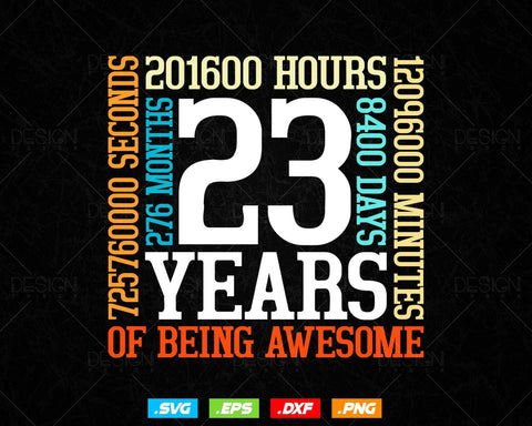 23 Years Of Being Awesome Birthday Svg Png, Retro Vintage Style Happy Birthday Gifts T Shirt Design, Birthday gift svg files for cricut Svg SVG DesignDestine 