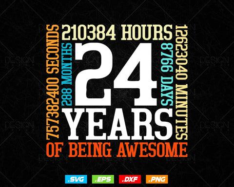 24 Years Of Being Awesome Birthday Svg Png, Retro Vintage Style Happy Birthday Gifts T Shirt Design, Birthday gift svg files for cricut Svg SVG DesignDestine 