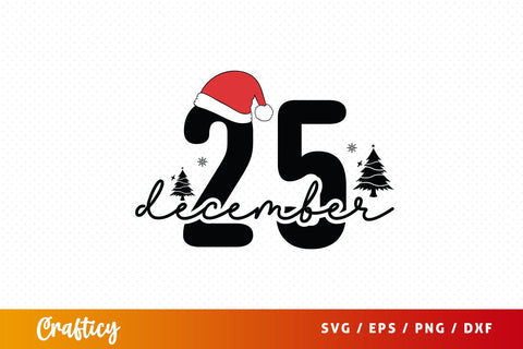 25 December Svg Design SVG Designangry 