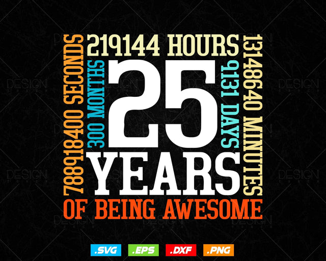 25 Years Of Being Awesome Birthday Svg Png, Retro Vintage Style Happy Birthday Gifts T Shirt Design, Birthday gift svg files for cricut Svg SVG DesignDestine 