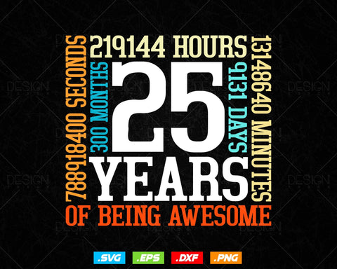 25 Years Of Being Awesome Birthday Svg Png, Retro Vintage Style Happy Birthday Gifts T Shirt Design, Birthday gift svg files for cricut Svg SVG DesignDestine 