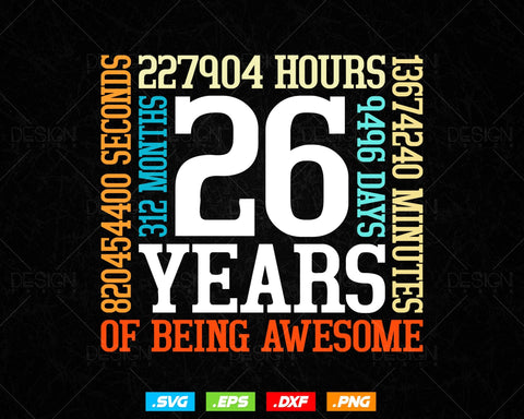 26 Years Of Being Awesome Birthday Svg Png, Retro Vintage Style Happy Birthday Gifts T Shirt Design, Birthday gift svg files for cricut Svg SVG DesignDestine 