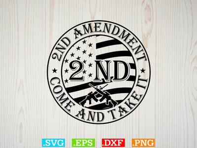 2nd Amendment Come And Take It Svg, American flag Svg, Patriotic Svg SVG Creativeart88 