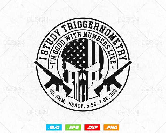 2nd Amendment Gun Lover I study Triggernometry Svg, We The People, Gift For Him Dad Fathers Day Svg, Come and Take It, Svg Files for Cricut SVG DesignDestine 