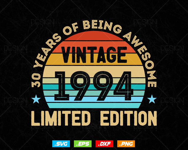 30 Years Of Being Awesome Vintage Limited Edition Birthday Vector T shirt Design Png Svg Files, Birthday gift svg files for cricut SVG DesignDestine 