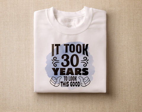 30th Birthday Sublimation Designs Bundle, 6 30th Birthday PNG Files, 30 And Fabulous PNG, Hello Thirty PNG, It Took 30 Years To Look This Good PNG Sublimation HappyDesignStudio 