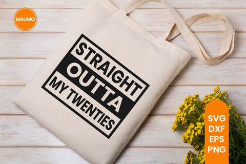 30th Birthday Svg, Funny twenties Quote SVG Maumo Designs 