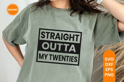 30th Birthday Svg, Funny twenties Quote SVG Maumo Designs 