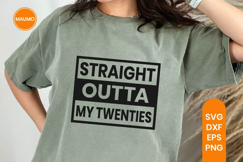 30th Birthday Svg, Funny twenties Quote SVG Maumo Designs 