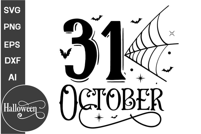 31 October SVG Cut File, SVGs, Food & Drink, Print & Cut, Quotes and Sayings SVG DesignPlante 503 