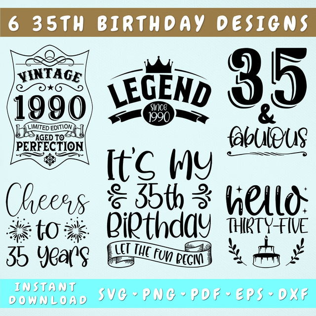 35th Birthday SVG Bundle, 6 Designs, 35th Birthday Shirt SVG, 35 And Fabulous SVG, Cheers To 35 Years SVG, Legend Since 1990 SVG, Vintage 1990 SVG SVG HappyDesignStudio 