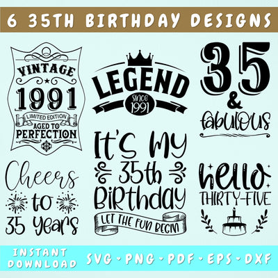 35th Birthday SVG Bundle, 6 Designs, 35th Birthday Shirt SVG, 35 And Fabulous SVG, Cheers To 35 Years SVG, Legend Since 1991 SVG, Vintage 1991 SVG SVG HappyDesignStudio 