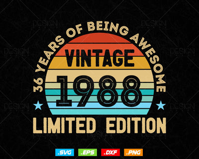 36 Years Of Being Awesome Vintage Limited Edition Birthday Vector T shirt Design Png Svg Files, Birthday gift svg files for cricut SVG DesignDestine 