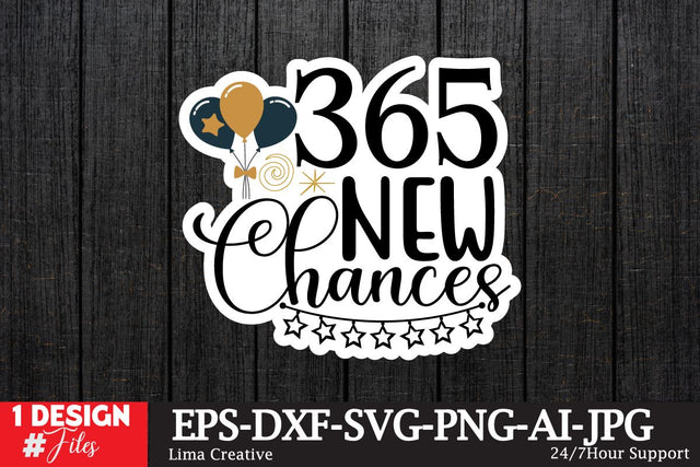 365 New Chances Sticker SVG ,Happy New Year ,New Year T-shirt Design , New Year SVG DEsign BUndle, New Year Sublimation PNG,New Year T-shirt Design BUndle SVG Insomnia Std 
