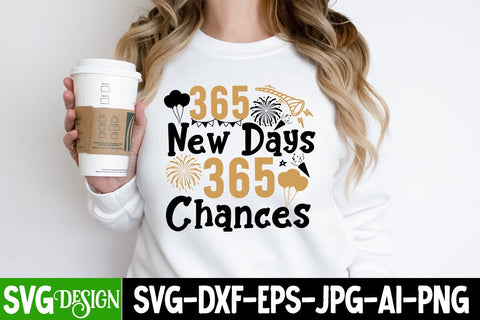 365 New Days 365 Chances SVG Cut File, 365 New Days 365 Chances SVG Design, New Year 2024 SVG Cut File, 2024 New Year SVG bundle,New Year SVG Design 2024 SVG BlackCatsMedia 