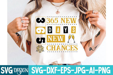 365 new Days 365 Chances SVG Design,New Year svg Design,New Year SVG Design,New Year 2026 SVG Bundle SVG BlackCatsMedia 