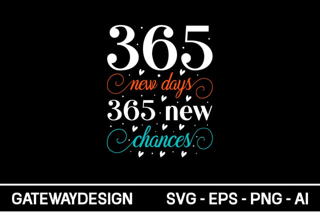 365 New Days 365 New Chances Svg SVG designmaster24 