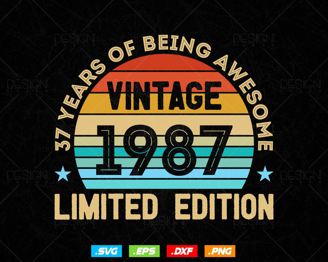 37 Years Of Being Awesome Vintage Limited Edition Birthday Vector T shirt Design Png Svg Files, Birthday gift svg files for cricut SVG DesignDestine 