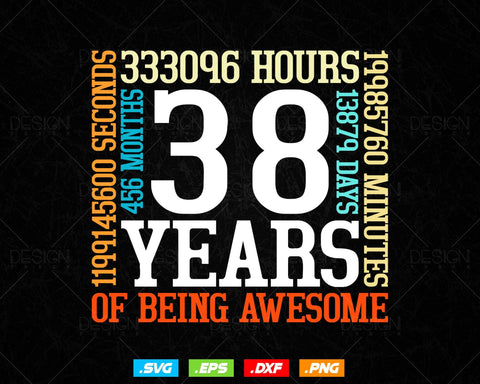 38 Years Of Being Awesome Birthday Svg Png, Retro Vintage Style Happy Birthday Gifts T Shirt Design, Birthday gift svg files for cricut Svg SVG DesignDestine 