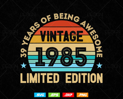 39 Years Of Being Awesome Vintage Limited Edition Birthday Vector T shirt Design Png Svg Files, Birthday gift svg files for cricut SVG DesignDestine 