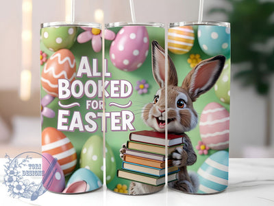 3D All Booked Easter Bunny Tumbler, 3D Puffy Tumbler, Inflated Easter Bunny Wrap, Funny Easter Wrap, Stylish 20oz Wrap, Sublimation Design, Trendy Gift Idea Sublimation ToriDesigns 