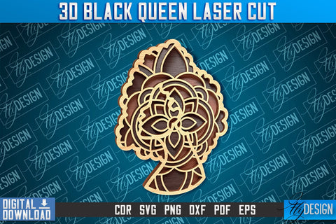 3D Black Queen | Black Woman Signs Laser Cut | CNC File SVG Fly Design 