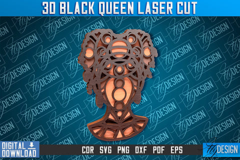 3D Black Queen | Black Woman Signs Laser Cut | CNC File SVG Fly Design 