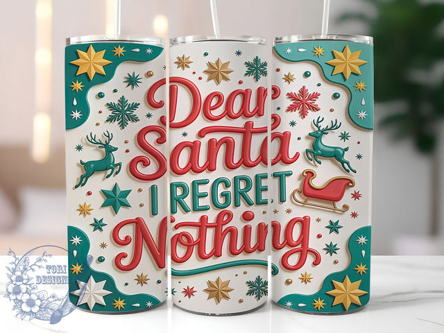 3D Dear Santa Funny Christmas Tumbler, Funny Christmas Sublimation Design, 3D Inflated Puff Art, 20oz Xmas Tumbler, Whimsical Holiday Mug, Stylish Santa Cup, Bold Christmas Wrap Sublimation ToriDesigns 