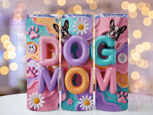 3D Dog Mom Pet Lover Tumbler Wrap, 3D Effect Cup, Inflated Text Drinkware, Pet Lover Gift Wrap, 20oz Dog Mom Design, Puppy Parent Sublimation, Canine Lover Tumbler Sublimation SvggirlplusArt 