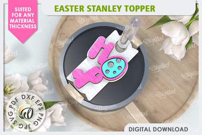 3D Easter Stanley Topper Laser Cut. Easter Decor SVG SVG Evgenyia Guschina 