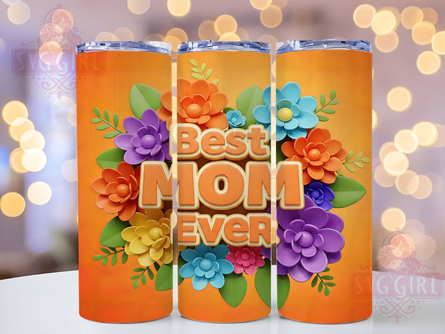 3D Floral Mother’s Day Tumbler Wrap, Best Mom Ever Tumbler, 20oz Sublimation PNG, Mother’s Day Tumbler Design, Floral Mom Tumbler, Cute Mom Gift Wrap, Mom Life Tumbler Sublimation SvggirlplusArt 