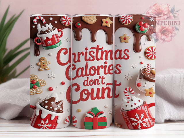 3D Funny Christmas Calories Tumbler, Inflated Holiday Sublimation Design, Funny Calories Don’t Count Art, 20oz Christmas Tumbler, Whimsical Holiday Mug, Festive Funny Cup, Humorous Christmas Wrap Sublimation Li Zamperini 