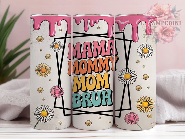 3D Funny Mom Life Tumbler Wrap, Funny Mom Tumbler, Mom Bruh PNG, 20oz Tumbler Sublimation, Mom Life Tumbler, Puffy Tumbler Design, Sublimation Design PNG Sublimation Li Zamperini 