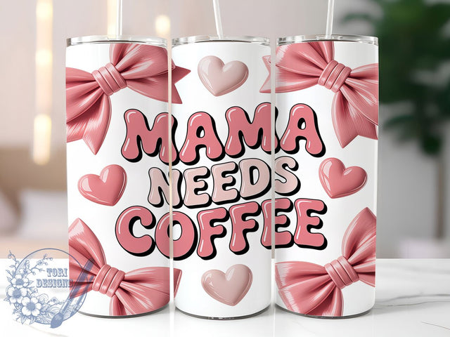 3D Mama Needs Coffee Pink Tumbler, 3D Inflated Sublimation Design, Pink Coquette Bows Art, 20oz Mom Tumbler, Whimsical Coffee Mug, Stylish Mom Cup, Bold 3D Wrap Sublimation ToriDesigns 
