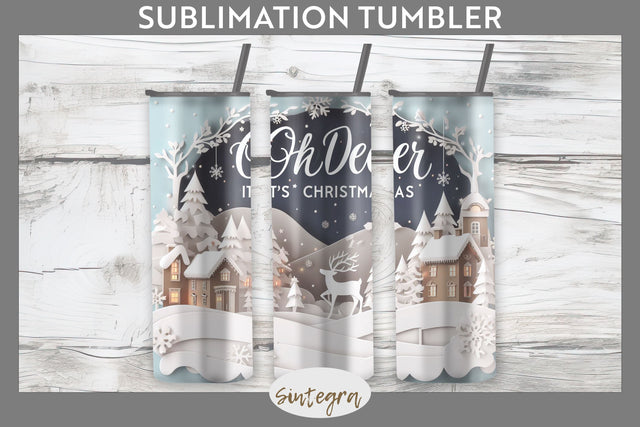 3D Quote Oh Deer, It' s Christmas Tumbler Sublimation 20 oz Skinny Sublimation Sintegra 
