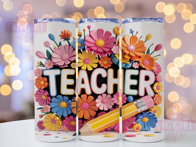3D Teacher Floral Pencil Tumbler, 3D Teacher Sublimation Design, Teacher Appreciation Art, 20oz Teacher Tumbler, Whimsical Floral Mug, Stylish Teacher Cup, Bold Teacher Wrap Sublimation SvggirlplusArt 