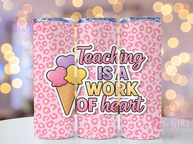 3D Teaching Is a Work of Heart Tumbler, 3D Teacher Sublimation Design, Teacher Appreciation Art, 20oz Teacher Tumbler, Whimsical Teacher Mug, Stylish Classroom Cup, Bold Teacher Wrap Sublimation SvggirlplusArt 