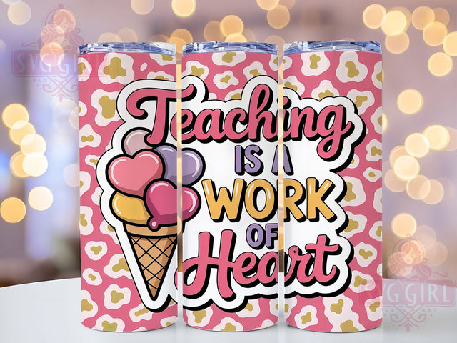 3D Teaching Is a Work of Heart Tumbler, 3D Teacher Sublimation Design, Teacher Appreciation Art, 20oz Teacher Tumbler, Whimsical Teacher Mug, Stylish Classroom Cup, Bold Teacher Wrap Sublimation SvggirlplusArt 