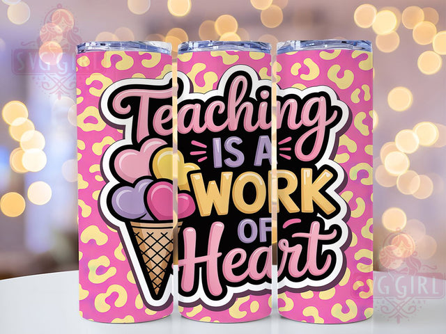 3D Teaching Is a Work of Heart Tumbler, 3D Teacher Sublimation Design, Teacher Appreciation Art, 20oz Teacher Tumbler, Whimsical Teacher Mug, Stylish Classroom Cup, Bold Teacher Wrap Sublimation SvggirlplusArt 