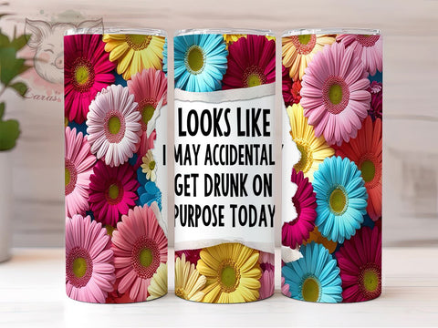 3D Tumbler, Funny Quote, Sarcastic Design, Floral Wrap, Sublimation PNG, 20oz Tumbler, Humor Gift Sublimation Lara' s Designs 