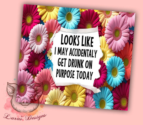 3D Tumbler, Funny Quote, Sarcastic Design, Floral Wrap, Sublimation PNG, 20oz Tumbler, Humor Gift Sublimation Lara' s Designs 