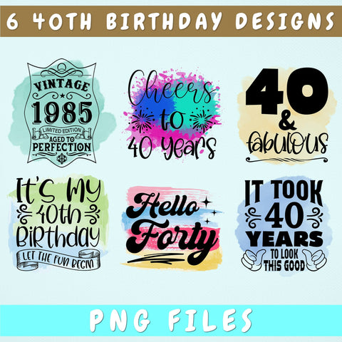 40th Birthday Sublimation Designs Bundle, 6 40th Birthday PNG Files, 40 And Fabulous PNG, Hello Forty PNG, Cheers To 40 Years PNG, Vintage 1985 PNG Sublimation HappyDesignStudio 