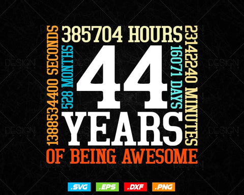 44 Years Of Being Awesome Birthday Svg Png, Retro Vintage Style Happy Birthday Gifts T Shirt Design, Birthday gift svg files for cricut Svg SVG DesignDestine 