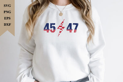 45 47 Trump 2024 SVG, Trump 2024 Png, President Trump, Digital Design for T-Shirts, Cricut & Silhouette, Digital Download, Instant Download SVG sk.swapon Roy 
